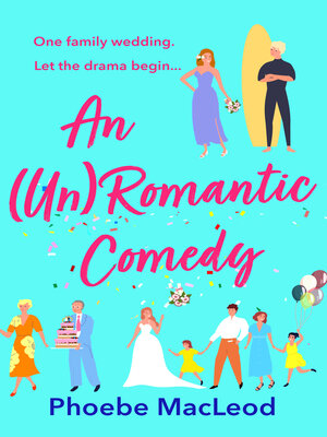 cover image of An Un Romantic Comedy